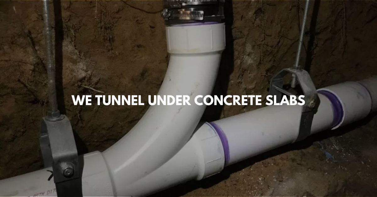 Tunnel Now for Plumbing, Excavation and Trenching